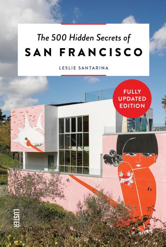 Omslag van boek: The 500 Hidden Secrets of San Francisco