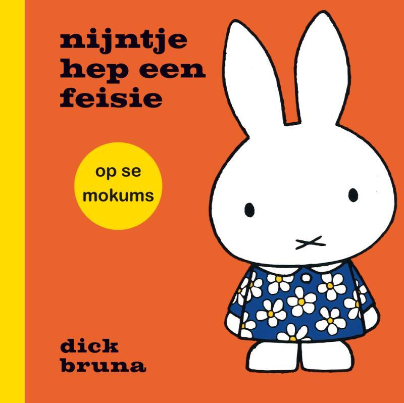 Omslag van boek: nijntje hep een feisie op se mokums