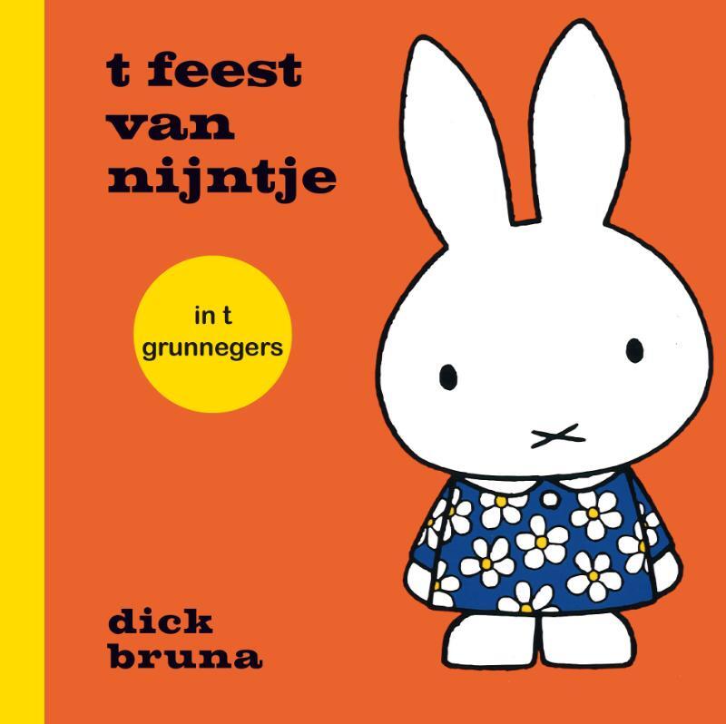 Omslag van boek: t feest van nijntje in t grunnegers