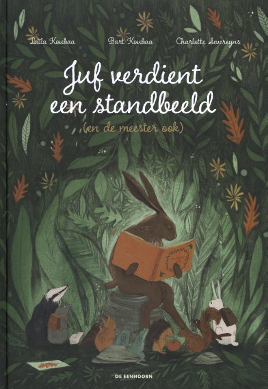 Omslag van boek: Juf verdient een standbeeld (en de meester ook)