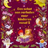 Schat aan verhalen voor kinderen vanaf 5 1