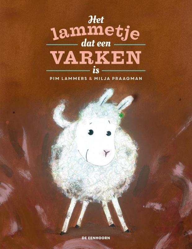 Omslag van boek: Het lammetje dat een varken is