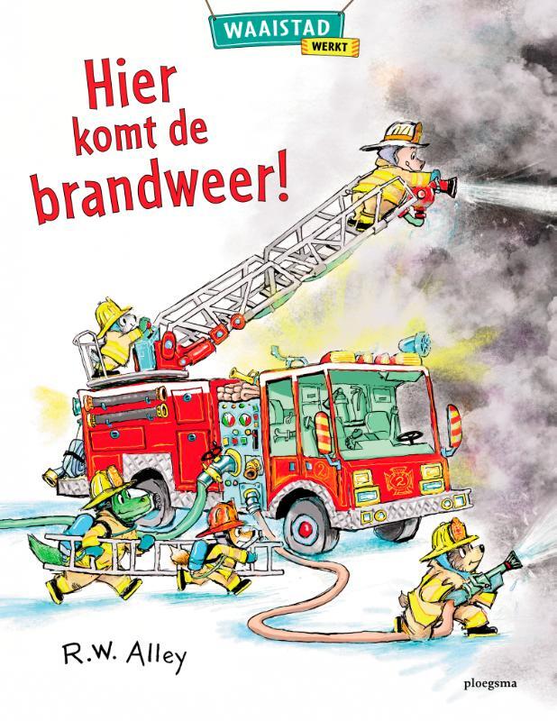 Omslag van boek: Hier komt de brandweer!