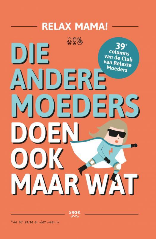 Omslag van boek: Die andere moeders doen ook maar wat