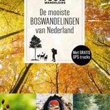 De mooiste boswandelingen van Nederland 1