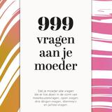 999 vragen aan je moeder 1