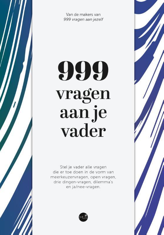 Omslag van boek: 999 vragen aan je vader